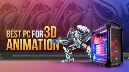 Building the Best PC for 3D Animation [2024 Guide]