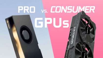 Pro vs. Consumer GPUs - What's the difference & Why so expensive?