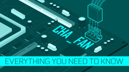 CHA_FAN On Your Motherboard - Everything You Need to Know