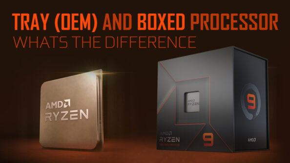 Boxed vs. Tray (OEM) Processor - What's the difference?