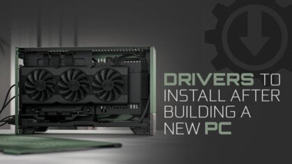 What Drivers to Install After Building a New PC?