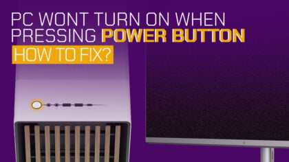 PC Won't Turn On When Pressing Power Button: How To Fix